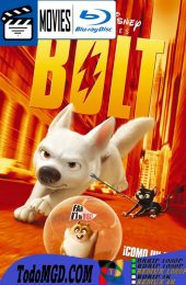 Bolt: Un perro Fuera de Serie (2008) Latino – Ingles [Mega-Google Drive] [1080p]