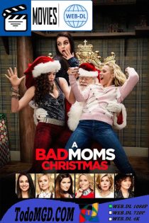 La Navidad de las Madres Rebeldes (2017) Latino – Ingles [WEB-DL] [1080p]