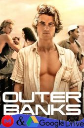 Outer Banks – Temporada 1 (2020) Serie HD Latino – Ingles [Google Drive] [1080p]