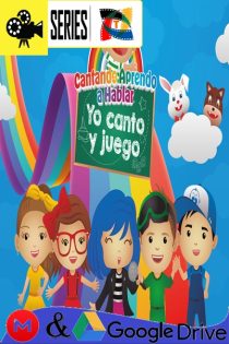 Cantando aprendo a Hablar, Yo Canto y Juego [Volumen 1 – 6] (2018) Serie HD Latino [WEB-DL] [1080p]
