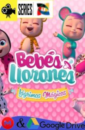 Bebés llorones: Lagrimas mágicas – Temporada 1 (2018) Serie HD Latino – Inglés [Mega-Google Drive] [1080p]