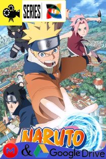 Naruto – Serie Completa (2002 – 2007) Serie HD Latino – Japones – Portugues [WEB-DL] [960p]