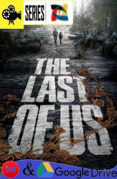 The Last Of Us – Temporada 1 (2023) Serie HD Latino – Ingles [Mega-Google Drive] [1080p-4K] [09/09]