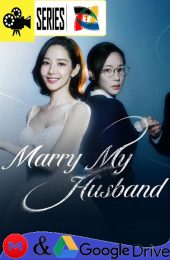 Casate con mi esposo – Temporada 1 (2024) Serie HD Coreano SUB [Mega-Google Drive] [1080p]