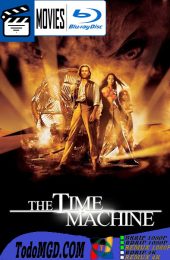 La maquina del tiempo (2002) Latino – Ingles [BluRay Rip] [1080p]