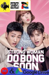 La Poderosa Mujer, Do Bong Soon – Temporada 1 (2017) Serie HD Coreano SUB [WEB-DL] [1080p]
