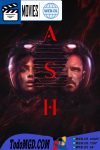 Ash (2025) Latino – Ingles [WEB-DL] [1080p-4K]