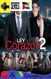 La ley del corazon – Temporada 2 (2018) Telenovela HD Latino [WEB-DL] [1080p]