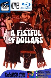 Por un puñado de dolares (1964) Latino – Ingles [BluRay Rip] [1080p-4K]