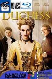 La Duquesa (2008) Latino – Ingles [BluRay Rip] [REMUX 1080p]