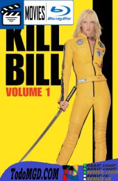 Kill Bill: La Venganza, Volumen 1 (2003) Latino – Ingles [BluRay Rip] [1080p]