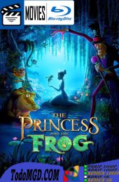 La princesa y el Sapo (2009) Latino – Ingles [BluRay Rip] [1080p-4K]