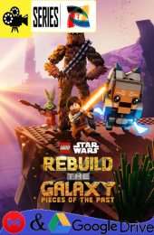 LEGO Star Wars: Reconstruccion de la Galaxia – Piezas del pasado – Temporada 1 (2025) Serie HD Latino – Ingles [WEB-DL] [1080p]