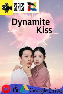 Beso dinamita – Temporada 1 (2025) Serie HD Latino – Coreano [WEB-DL] [1080p] [10/14]