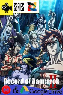 Record of Ragnarok – Temporada 2 (2023) Serie HD Latino – Japones [WEB-DL] [1080p]