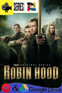 Robin Hood – Temporada 1 (2025) Serie HD Latino – Ingles [WEB-DL] [1080p] [05/10]