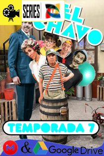 El Chavo del Ocho – Temporada 7 (1979) Serie SD Latino – Portugues [WEB-DL] [1080p] [NETFLIX]