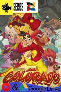 Los Colorado – Temporada 1 (2026) Serie HD Latino – Ingles [WEB-DL] [1080p] [10/10]