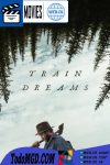 Sueños de trenes (2025) Latino – Ingles [WEB-DL] [1080p-4K]
