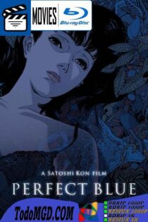 Perfect Blue (1997) REMASTERED Castellano – Japones [BluRay Rip] [1080p-4K]