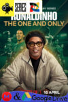 Ronaldinho: El Unico – Temporada 1 (2026) Serie HD Latino – Ingles – Portugues [WEB-DL] [1080p]