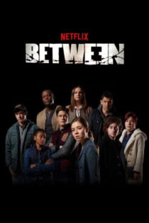 Between – Temporada 2 (2016) Serie HD Latino – Ingles [WEB-DL] [1080p]
