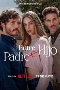 Entre padre e hijo – Temporada 1 (2026) Serie HD Latino – Ingles [WEB-DL] [1080p]