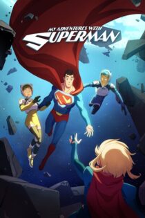 Mis Aventuras con Superman – Temporada 2 (2024) Serie HD Latino – Ingles [WEB-DL] [1080p]