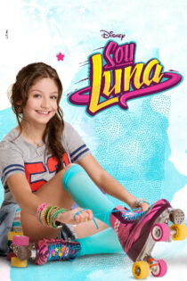 Soy Luna – Temporada 1 (2016) Serie HD Latino – Portugues [WEB-DL] [1080p]