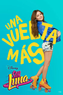 Soy Luna – Temporada 3 (2018) Serie HD Latino – Portugues [WEB-DL] [1080p]