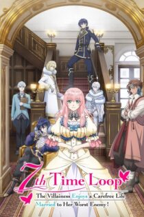 7th Time Loop: The Villainess Enjoys a Carefree Life Married to Her Worst Enemy! – Temporada 1 (2024) Serie HD Japones – Portugues SUB [WEB-DL] [1080p]