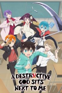 A Destructive God Sits Next to Me – Temporada 1 (2020) Serie HD Japones SUB [WEB-DL] [1080p]