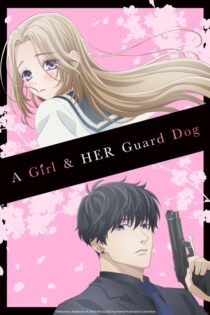 A Girl & Her Guard Dog – Temporada 1 (2023) Serie HD Japones SUB [WEB-DL] [1080p]