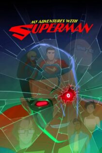 Mis Aventuras con Superman – Temporada 3 (2026) Serie HD Latino – Ingles [WEB-DL] [1080p]