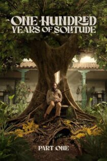 One Hundred Years of Solitude – Temporada 1 (2024) Serie HD Latino – Ingles [WEB-DL] [1080p]