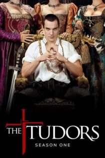 Los Tudor – Temporada 1 (2007) Serie HD Latino – Ingles [WEB-DL] [1080p]