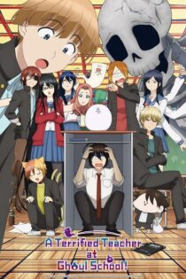 A Terrified Teacher at Ghoul School! – Temporada 1 (2024) Serie HD Japones SUB [WEB-DL] [1080p]