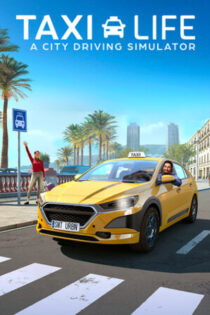 Taxi Life: A City Driving Simulator (2024) PC Full Español [ISO]